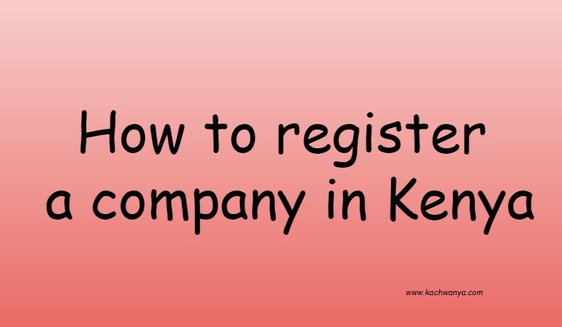 How to register a company in Kenya